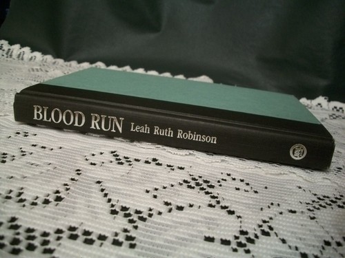 Blood Run (Leah Ruth Robinson, 1988 1st Printing, HCDJ) - Picture 7 of 12