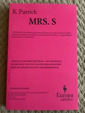 Mrs. S by K Patrick (2023, Advanced Reader Copy, Trade Paperback)
