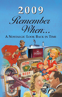 2009 Remember When ... A Nostalgic Look Back In Time Kardlet