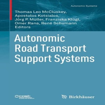 Autonomic Road Transport Support Systems Springer Nature B.V. Pap