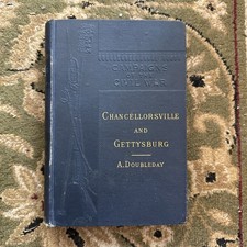 CHANCELLORSVILLE AND GETTYSBURG - Abner Doubleday - 1882 1st ed - Civil War