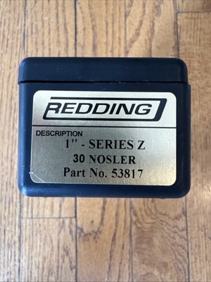 NEW Redding 1'' Series Z Full Length Die Sizer 30 NOSLER Part No. 53817