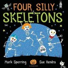 Four Silly Skeletons by Mark Sperring (Hardback, 2016)