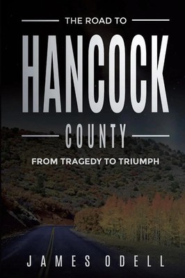 James Earl Odell | The Road to Hancock County | Taschenbuch | Englisch (2022)