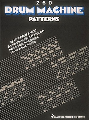 260 Drum Machine Patterns Programming for Drums MIDI Music Hal Leonard Book