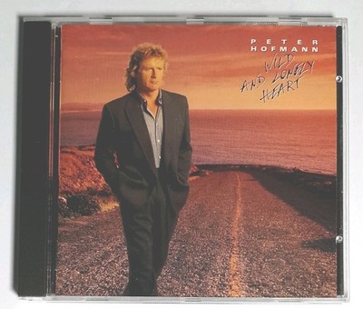   Cd - Peter Hofmann / Wild And Lonely Heart (P. 90/ Rockmusik singender Tenor)