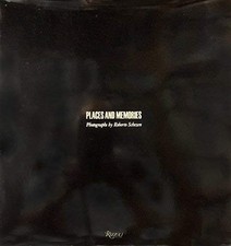 PLACES AND MEMORIES: PHOTOGRAPHS BY ROBERTO SCHEZEN By Diana Agrest - Hardcover