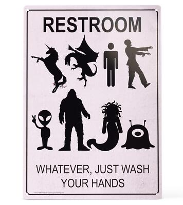 Metal Sign ''RESTROOM: Whatever Just Wash Hands'' Funny Gender Bathroom Decor #D-1