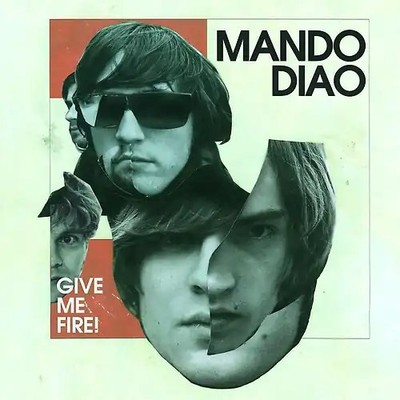 Mando Diao - Give Me Fire - CD NEU OVP