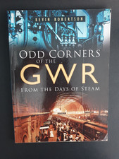 Odd Corners of the GWR from the Days of Steam by Kevin Robertson, 2004 Sutton PB