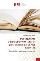 Politiques De DéVeloppement Rural Et Paysannerie Au Congo Kinshasa, Laurent ...