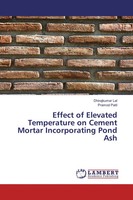 Dhirajkumar Lal (U. A.) | Effect Of Elevated Temperature On Cement Mortar...