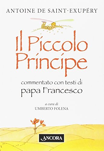 9788851418410 Il Piccolo Principe - Antoine de Saint-Exupéry,Francesco (Jorge M