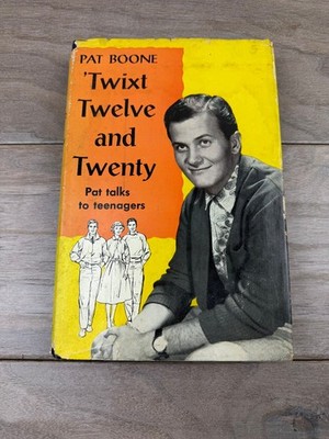 'Twixt Twelve & Twenty Pat Boone 1958 Signed First Edition Teen Advice