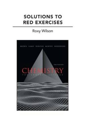 Solutions to Red Exercises for Chemistry: The Central Science - VERY GOOD