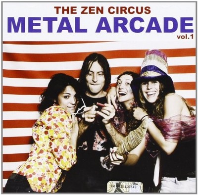 The Zen Circus Metal Arcade V.1