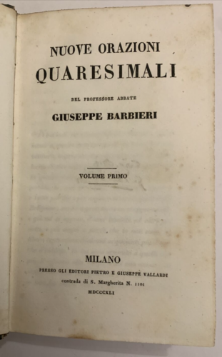 Abate Giuseppe Barbieri NUOVE ORAZIONI QUARESIMALI Vallardi 1841 - Foto 1 di 13