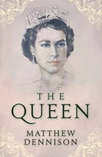 The Queen, Dennison, Matthew, Very Good Book