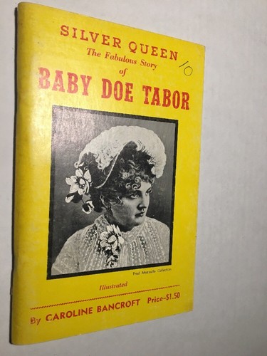 Silver Queen Fabulous Story of Baby Doe Tabor Caroline Bancroft 1971 VTG BOOK - Picture 2 of 8
