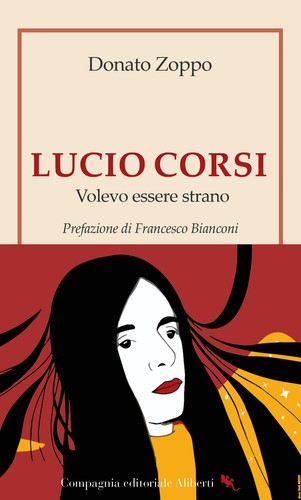 Lucio Corsi. Volevo essere strano - Zoppo Donato prezzo ebay