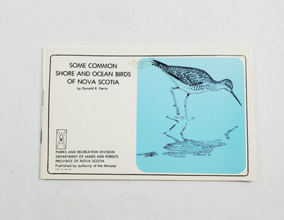 Some Common Shore and Ocean Birds of Nova Scotia by Donald R Pentz 1978