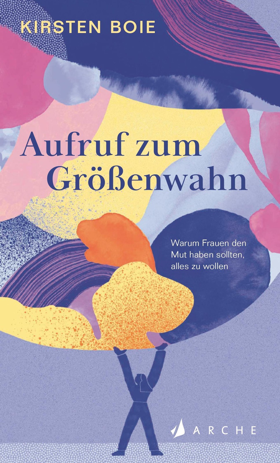 Arche Literatur Verlag Ag Aufruf Zum Größenwahn - Bild 3