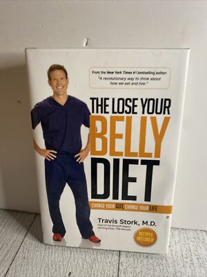 The Lose Your Belly Diet: Change Your Gut, Change Your Life 1st Edition by...