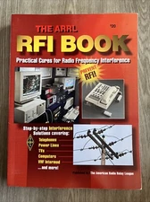 ARRL RFI Book : Practical Cures for Radio Frequency Interference by Staff...