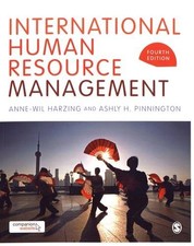 INTERNATIONAL HUMAN RESOURCE MANAGEMENT By Anne-wil Harzing & Ashly Pinnington
