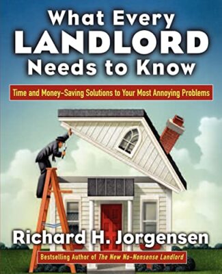 Jorgensen - What Every Landlord Needs to Know  Time and Money-Saving S - X555z
