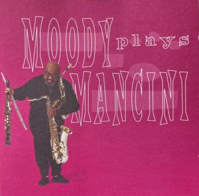 James Moody - Moody plays Mancini | CD