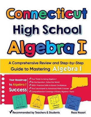 Connecticut High School Algebra I: Eine umfassende Überprüfung und Schritt-für-Schritt-Anleitung