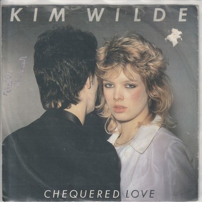 Kim Wilde   Chequered love   Shane   RAK 1C006-64410 -   1981   dt. 7 -Single