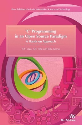 'C' Programming in an Open Source Paradigm by K.S. Oza Paperback Book