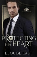 Elouise East | Protecting His Heart | Taschenbuch | Englisch (2025)