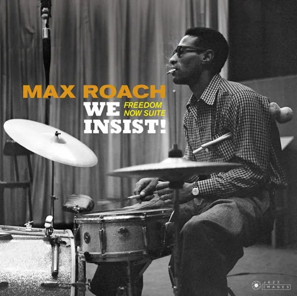 We Insist! Max Roach's Freedom Now Suite (Jazz Images) | Max Roach | Deutsch-image