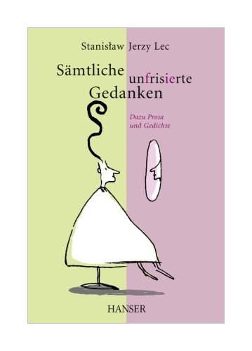 Thumbnail - Sämtliche Unfrisierte Gedanken Von Stanislaw Jerzy Lec