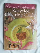 Creative Crafting With Recycled Greeting Cards
