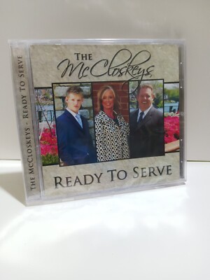 The McCloskeys/Ready To Serve (2008 Harvest Gospel Studios CD)
