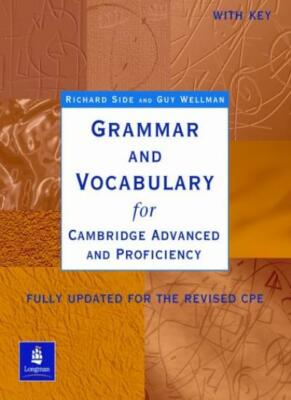 Grammar and Vocabulary for Cambridge Advanced and Proficiency