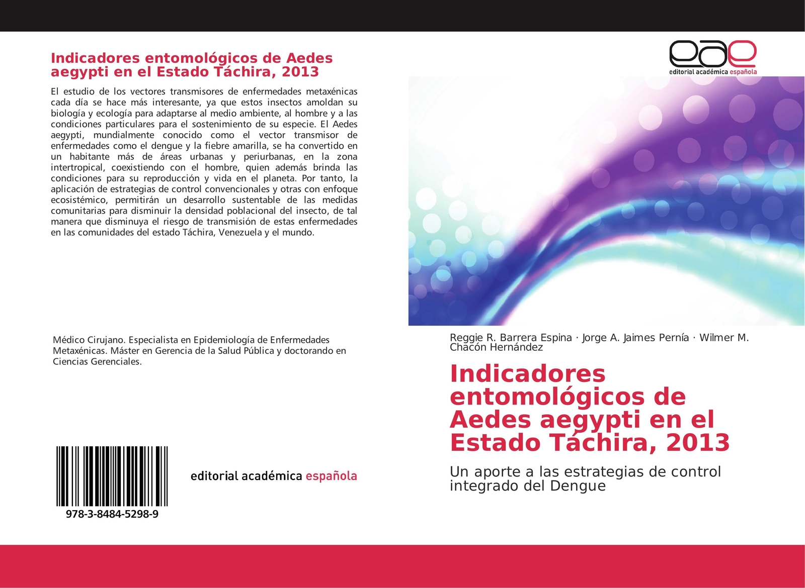 Reggie R. Barrera Espina (u. A.) | Indicadores Entomológicos De Aedes