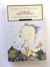 Le bugie della scienza-Federico Di Trocchio-Oscar Mondadori ed.2001