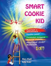 Smart Cookie Kid pre 3-4 ron deti Pracovn zosit rozvoja 1A by Mary Khalil (Slova