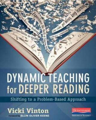 Dynamic Teaching for Deeper Reading: Shifting to a Problem-Based Approach - GOOD