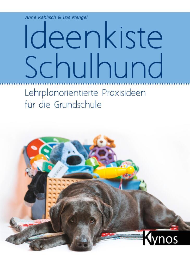 Thumbnail - Ideenkiste Schulhund - Anne Kahlisch / Isis Mengel - 9783954641369