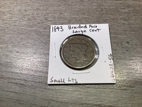 1843 Braided Hair Large Cent with Petite Small Letters US Copper 081622 56re