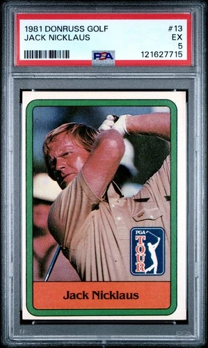 1981 Donruss Golf #13 Jack Nicklaus PSA 5 EX Freshly Graded Vintage PGA