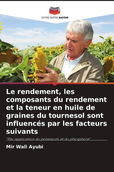 Mir Wali Ayubi | Le Rendement, Les Composants Du Rendement Et La Teneur En...-image