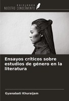 Gyanabati Khuraijam | Ensayos CríTicos Sobre Estudios De GéNero En La Literatura
