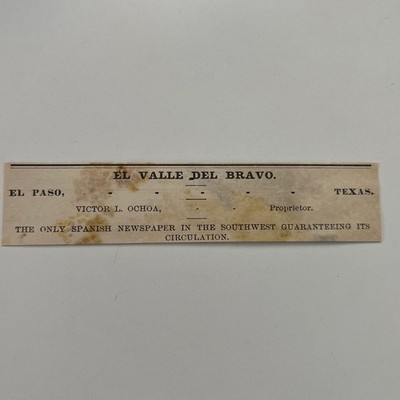 El Valle Del Bravo Victor L. Ochoa El Paso TX 1890 Newspaper Ad SAI9-M20